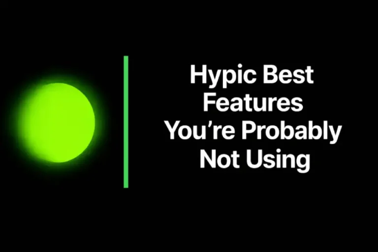 Hypic Best Features You’re Probably Not Using